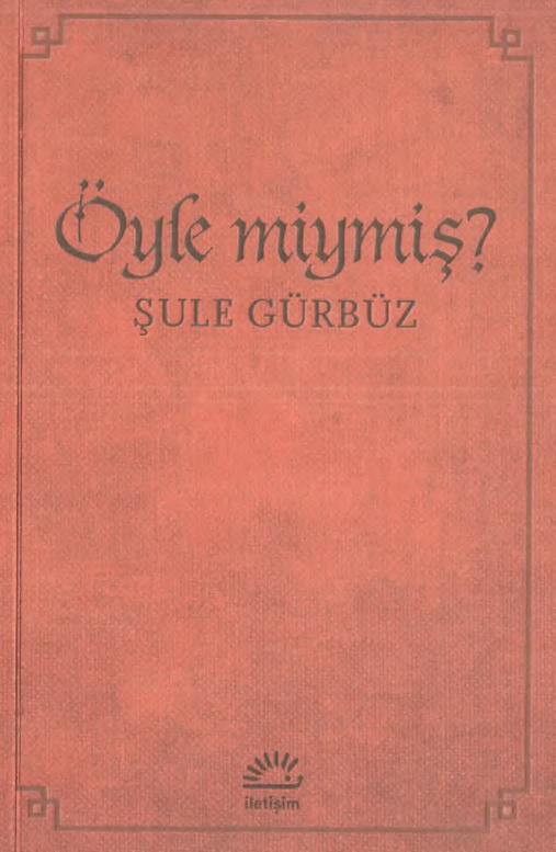 Öyle miymiş PDF – Şule Gürbüz