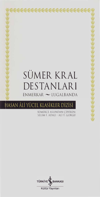Sümer Kral Destanları Enmerkar–Lugalbanda PDF – Kolektif / Sümeroloji
