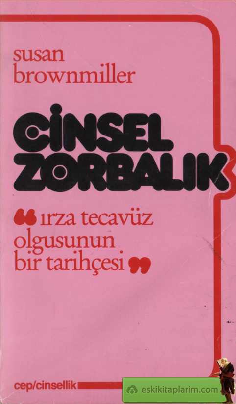 Cinsel Zorbalık PDF - Susan Brownmiller 11 Cinsel Zorbalık PDF – Susan Brownmiller