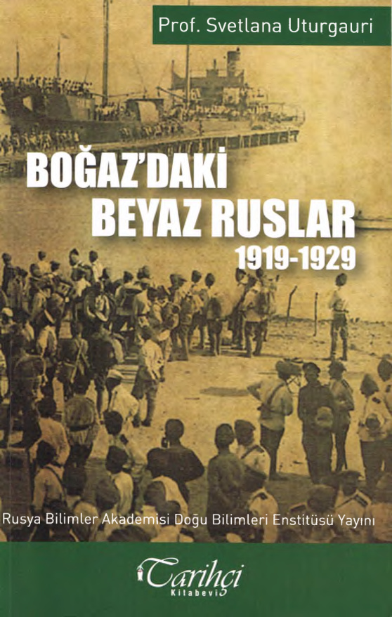 Boğazdaki Beyaz Ruslar 1919-1929 PDF – Svetlana Uturgauri