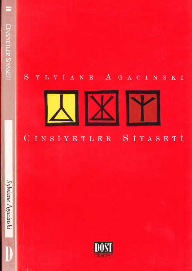 Cinsiyetler Siyaseti PDF - Sylvıane Agacınskı 22 temp Sylviane Agacinski Cinsiyetler Siyaseti Dost Yayinlari 1kitap1.com