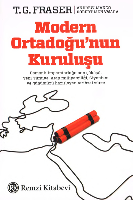 Modern Ortadoğu’nun Kuruluşu PDF – T. G. Fraser, A. Mango, R. McNamara