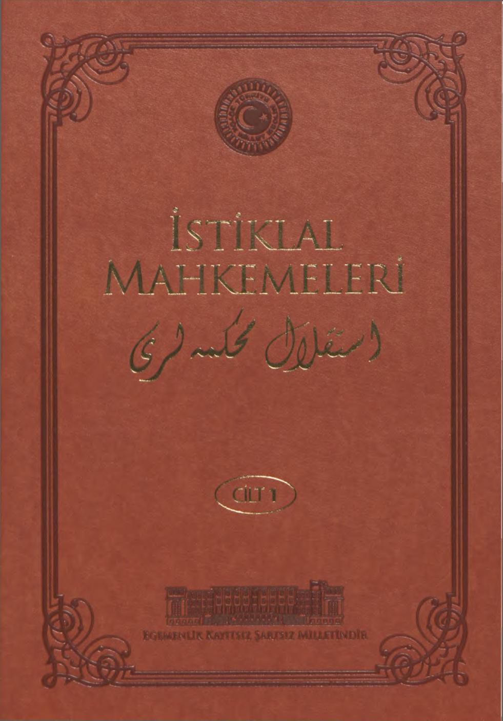 TBMM İstiklal Mahkemeleri Cilt 1 PDF – Kolektif / TBMM Arşivi