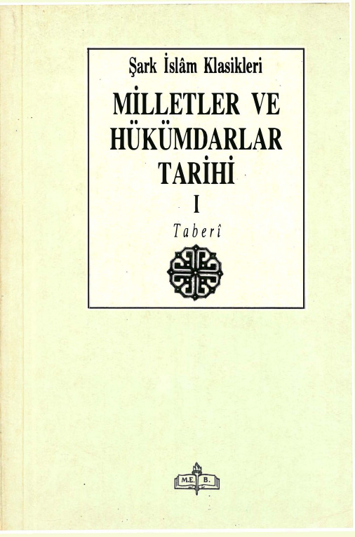 Milletler Ve Hükümdarlar Tarihi Cilt I PDF – Taberi