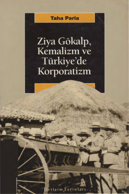 Ziya Gökalp Kemalizm ve Türkiyede Korporatizm PDF – Taha Parla