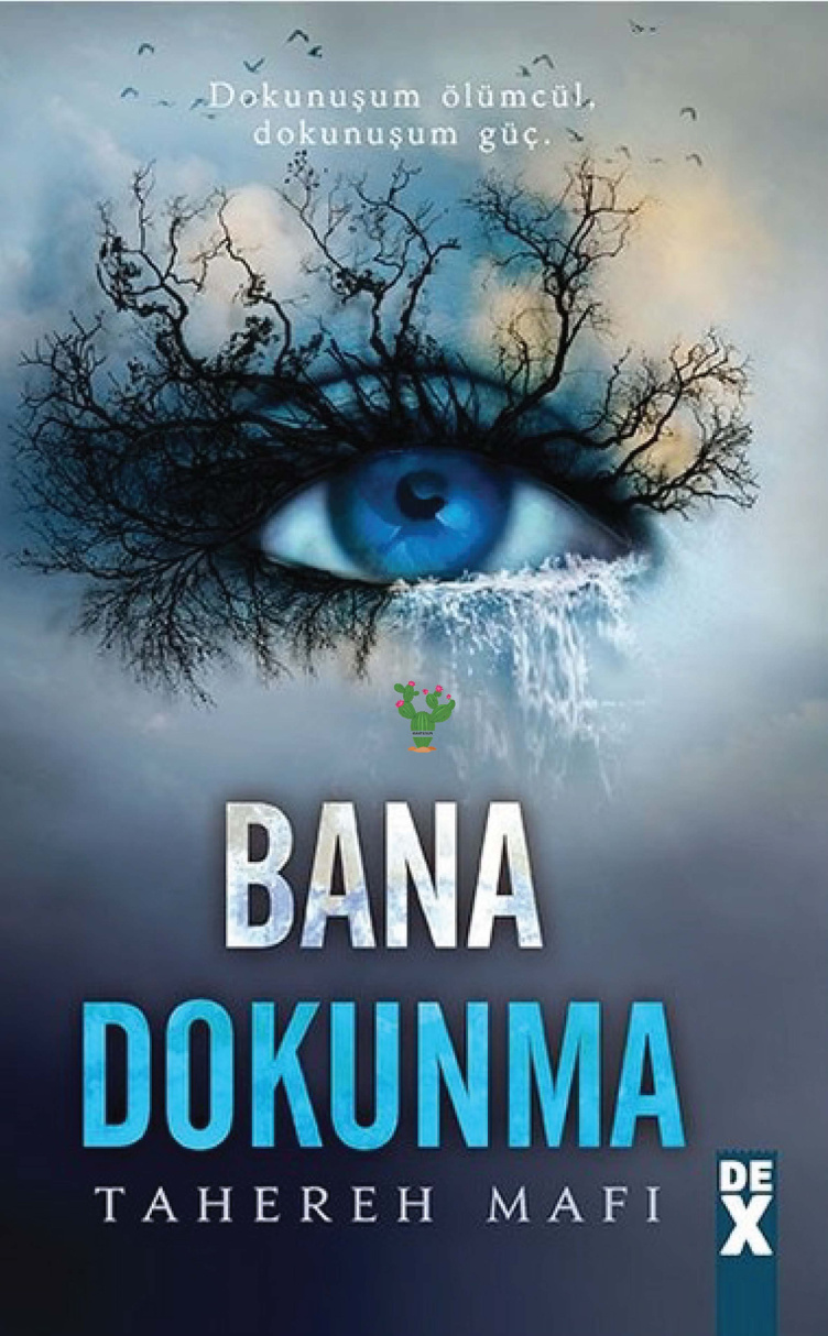 Bana Dokunma #1 PDF – Tahereh Mafi