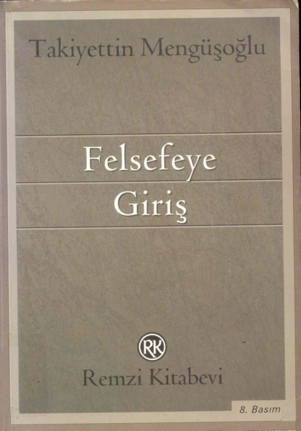 Felsefeye Giriş PDF – Takiyettin Mengüşoğlu