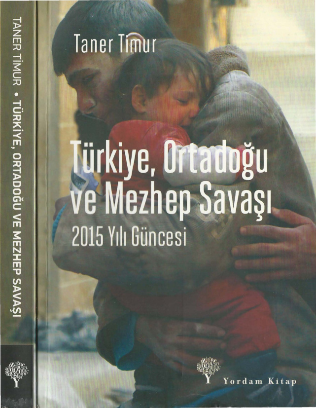 Türkiye Ortadoğu ve Mezhep Savaşları PDF – Taner Timur
