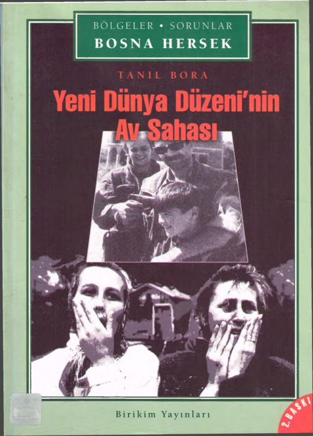 Bosna Hersek Yeni Dünya Düzeninin Av Sahası PDF – Tanıl Bora