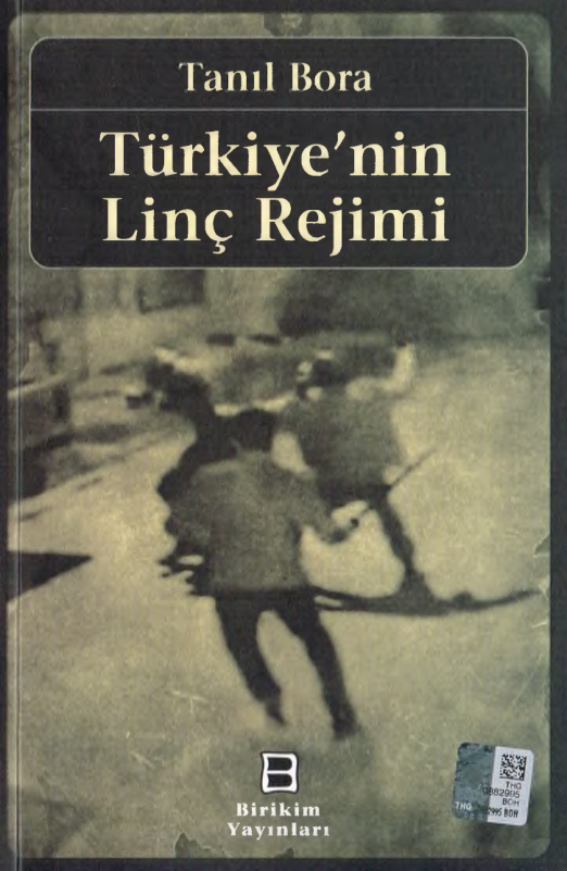 Türkiyenin Linç Rejimi PDF – Tanıl Bora