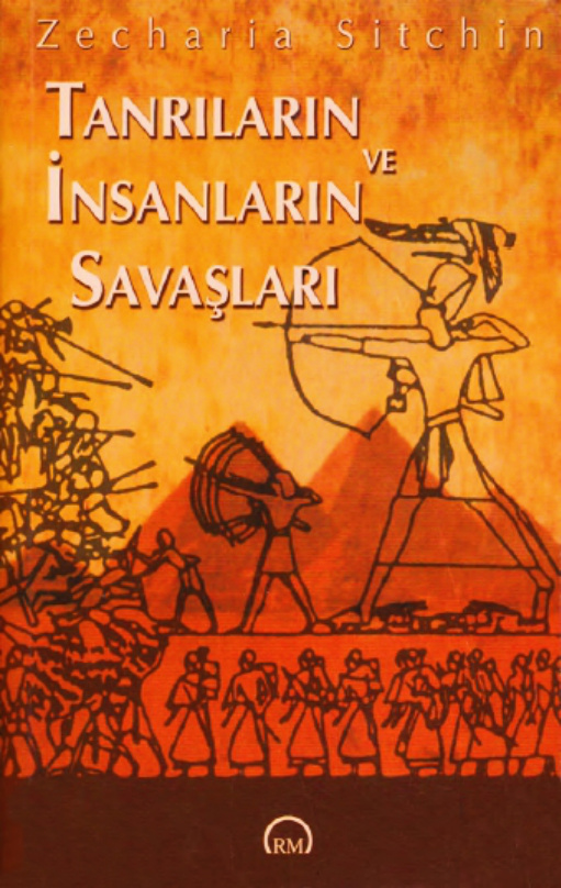 Tanrıların ve İnsanların Savaşları PDF – Zecharia Sitchin