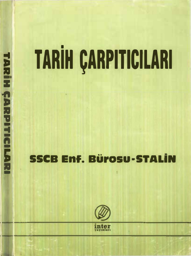 Tarih Çarpıtıcıları PDF – J. V. Stalin / SSCB Enfermasyon Bürosu