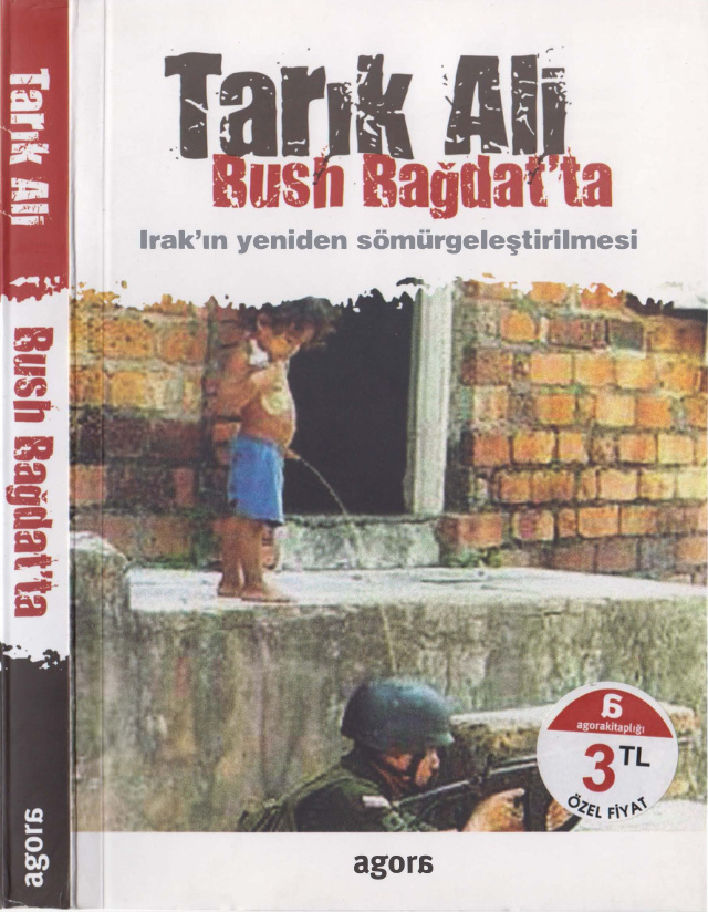 Bush Bağdat’ta Irak’ın Yeniden Sömürgeleşmesi PDF – Tarik Ali
