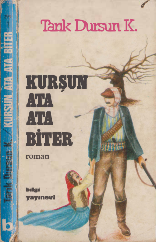 Kurşun Ata Ata Biter PDF – Tarık Dursun K.