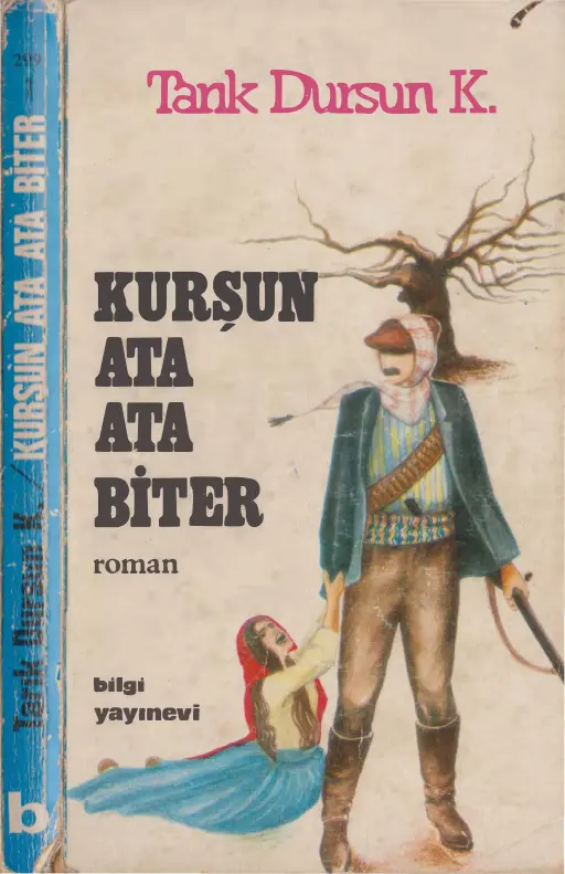 Tarık Dursun K. Kurşun Ata Ata Biter Bilgi Yayınevi Kitap Kapağı