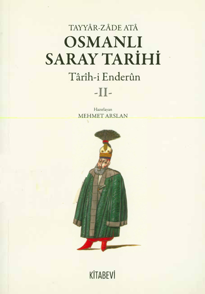 Osmanlı Saray Tarihi Tarih-i Enderun 2 PDF – Tayyarzade Ata