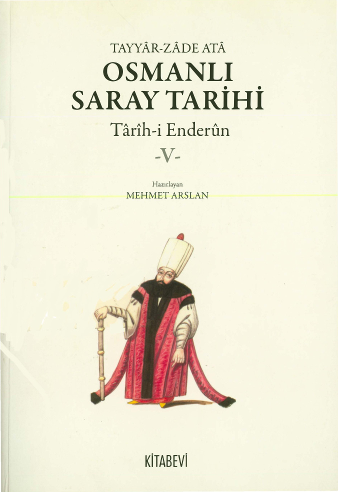 Osmanlı Saray Tarihi Tarih-i Enderun 5 PDF – Tayyarzade Ata
