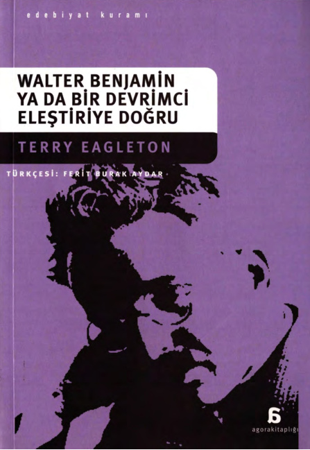 Walter Benjamin Ya da Bir Devrimci Eleştiriye Doğru PDF – Terry Eagleton