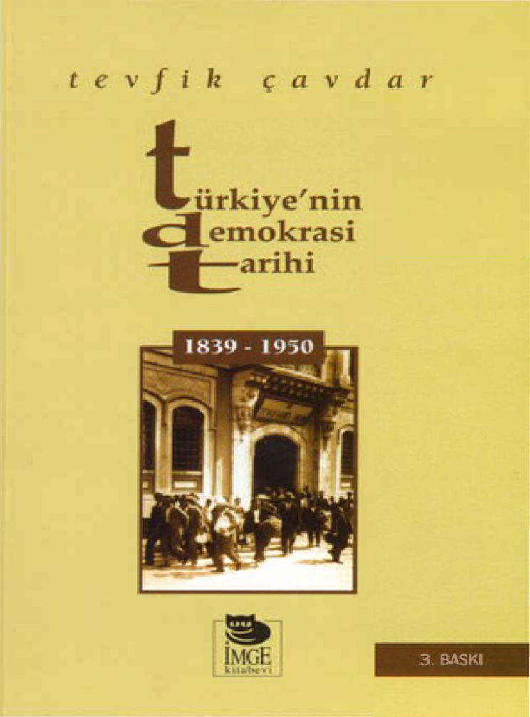 Türkiye’nin Demokrasi Tarihi 1839-1950 PDF – Tevfik Çavdar