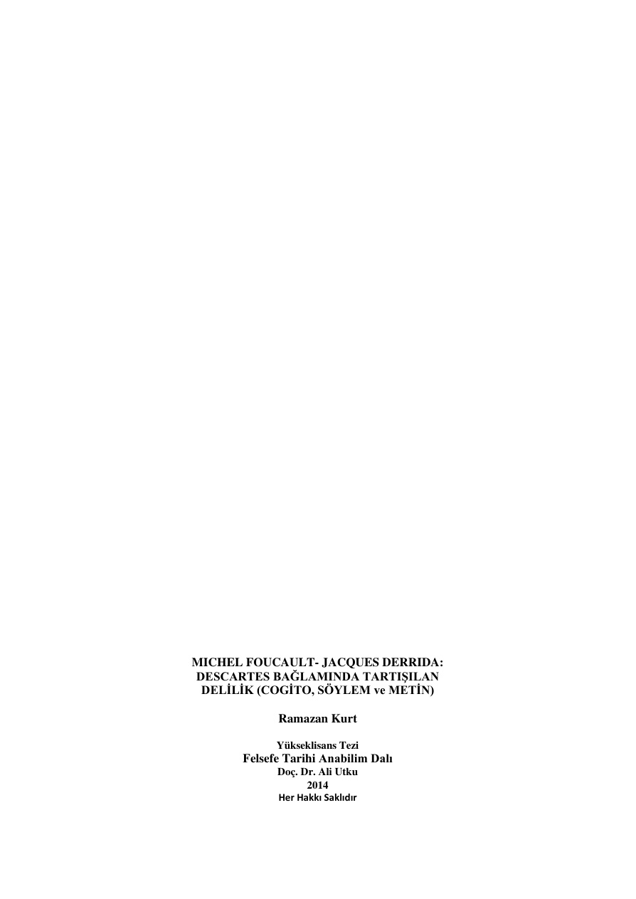 Foucault-Derrida-Descartes bağlamında Tartışılan Delilik PDF – Kolektif / Tez