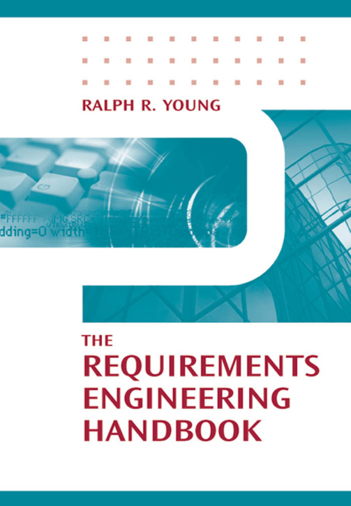 The Requirements Engineering Handbook PDF – Ralph R. Young