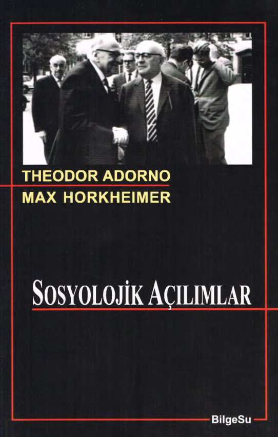 Sosyolojik Açılımlar PDF – Theodor Adorno & Max Horkheimer