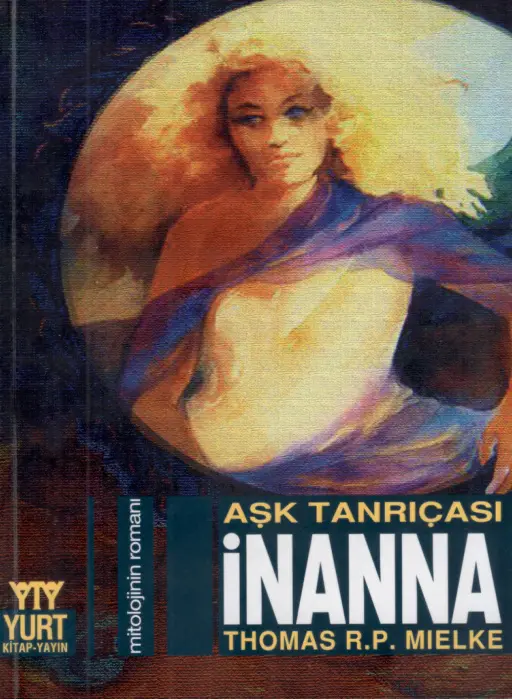 Aşk Tanrıçası İnanna PDF – Thomas R. P. Mielke