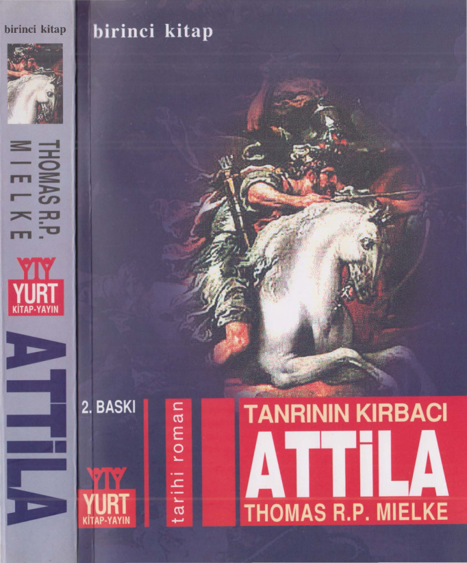 Tanrının Kırbacı Attila 1 PDF – Thomas R. P. Mielke