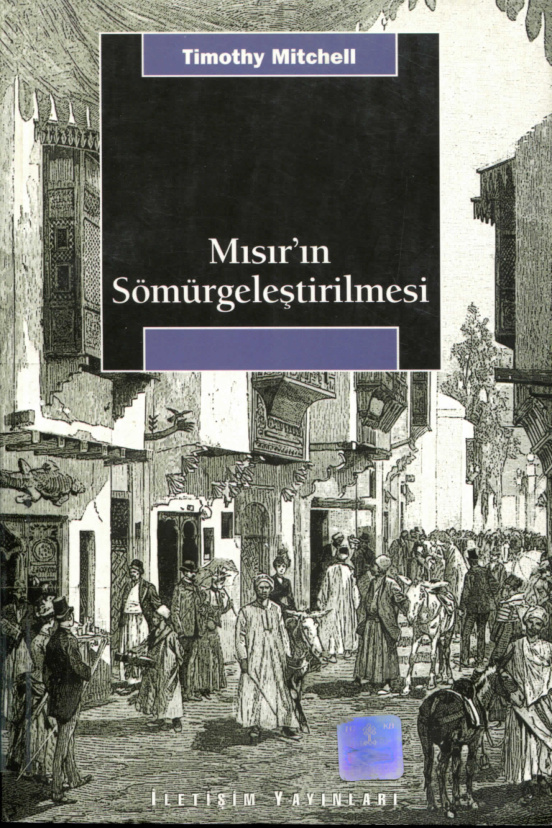 Mısır’ın Sömürgeleştirilmesi PDF – Timothy Mitchell