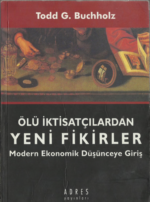 Ölü İktisatçılardan Yeni Fikirler PDF – Todd G. Buchholz