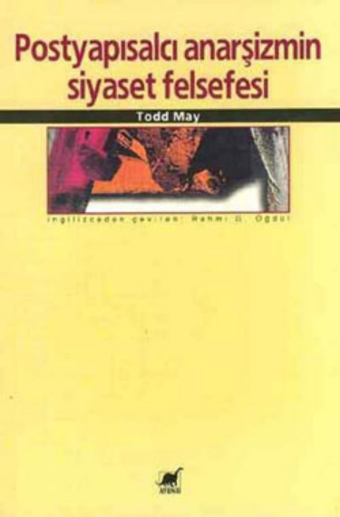 Postyapısalcı Anarşizmin Siyaset Felsefesi PDF – Todd May