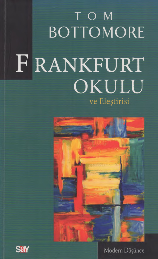 Frankfurt Okulu ve Eleştirisi PDF – Tom Bottomore