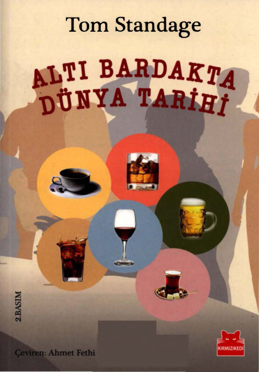 Altı Bardakta Dünya Tarihi PDF – Tom Standage