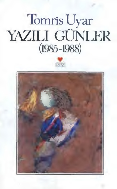 Yazılı Günler PDF - Tomris Uyar 1 Yazılı Günler PDF – Tomris Uyar