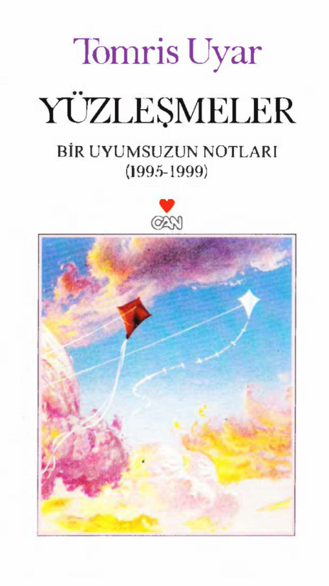Yüzleşmeler Bir Uyumsuzun Notları 1995-1999 PDF - Tomris Uyar 10 Yüzleşmeler Bir Uyumsuzun Notları 1995-1999 PDF – Tomris Uyar