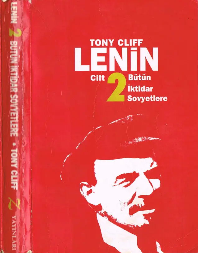 Lenin Cilt II Bütün İktidar Sovyetlere PDF – Tony Cliff