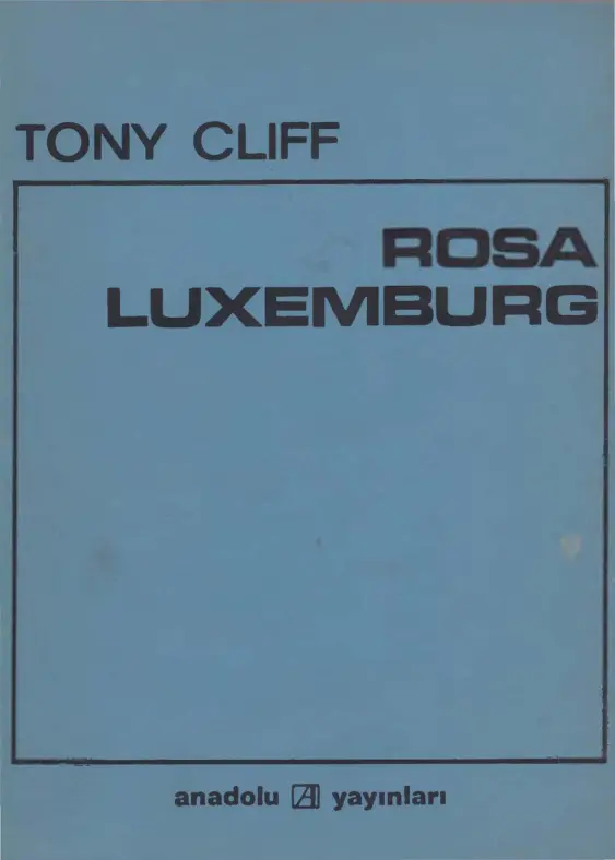 Rosa Luxemburg PDF – Tony Cliff
