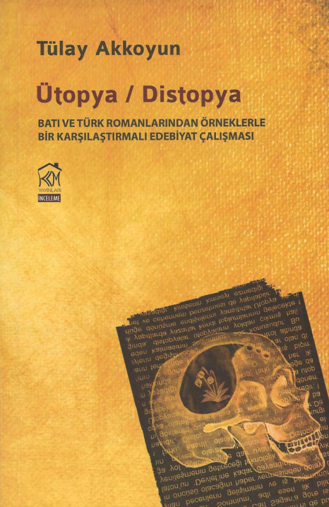 Ütopya Distopya PDF – Tülay Akkoyun