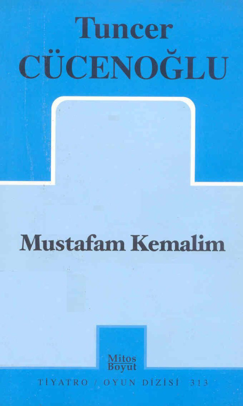 Mustafam Kemalim PDF – Tuncer Cücenoğlu