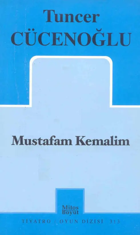 Mustafam Kemalim PDF – Tuncer Cücenoğlu