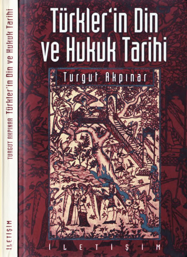 Türkler’in Din ve Hukuk Tarihi PDF – Turgut Akpınar