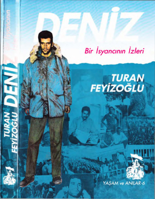 Deniz Bir İsyancının İzleri PDF – Turhan Feyizoğlu