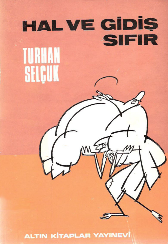 Hal ve Gidiş Sıfır PDF – Turhan Selçuk