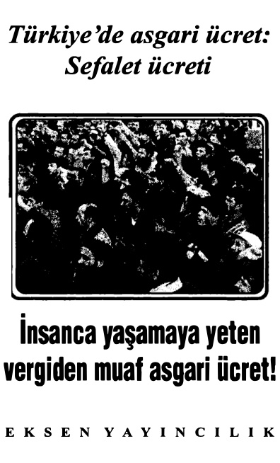 Türkiye’de Asgari Ücret Sefalet Ücreti PDF – Kolektif / Eksen Yayıncılık
