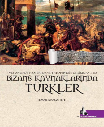 Türkler Bizans Kaynaklarinda Türkler PDF – Kolektif / Tarih