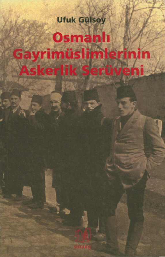Osmanlı Gayrimüslimlerinin Askerlik Serüveni PDF – Ufuk Gülsoy