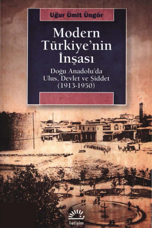 Modern Türkiyenin İnşası PDF – Uğur Ümit Üngör