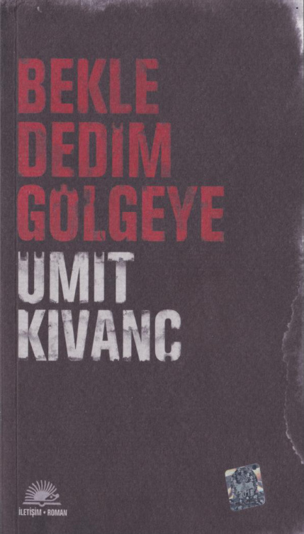 temp Umit Kivanc Bekle Dedim Golgeye Iletisim Yayinlari 1kitap1.com