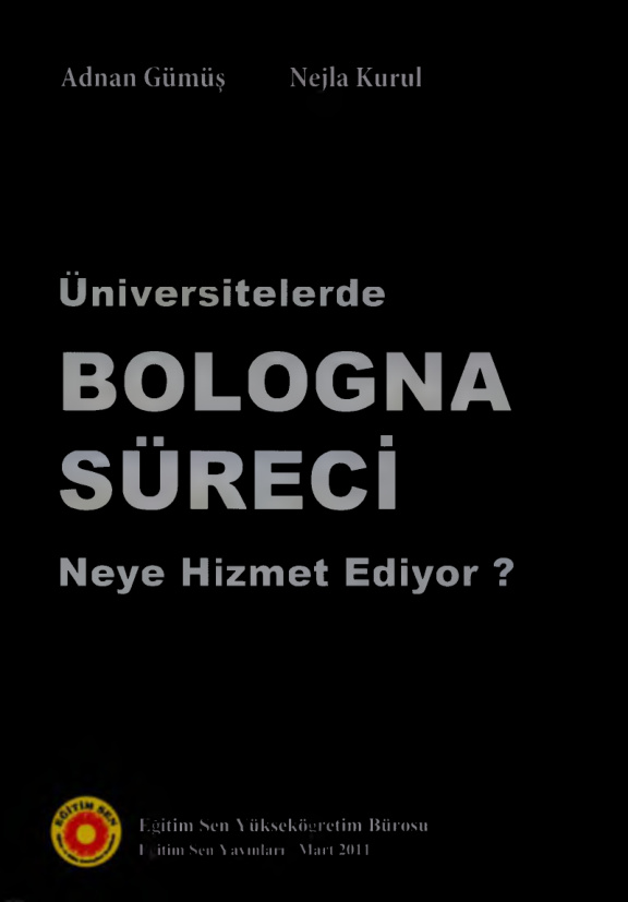 Üniversitelerde Bologna Süreci Neye Hizmet Ediyor PDF – Eğitim-Sen Yayınları
