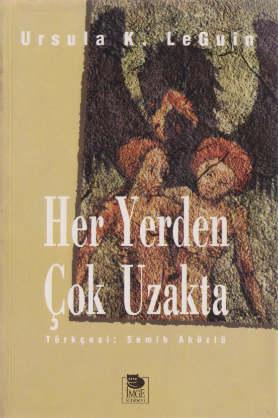 Her Yerden Çok Uzakta PDF – Ursula K. Le Guin